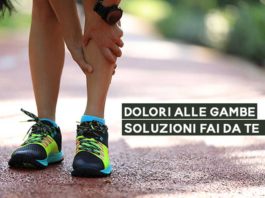 Dolore alle gambe: cause e rimedi Dolori alle gambe