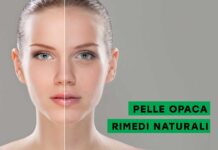 Come evitare una pelle opaca e spenta PELLE OPACA E SPENTA