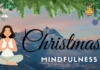 Mindfulness durante le Festività: Come Trovare Serenità in Mezzo al Trambusto Natalizio Donna che fà mindfulness a Natale